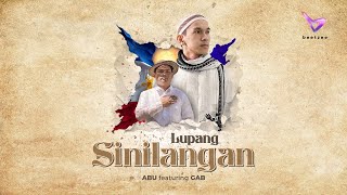 ABU ft. Gabrielle Academia - Lupang Sinilangan (Official Music Video)