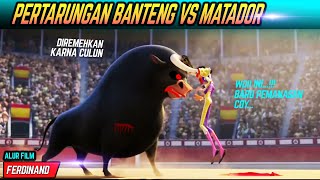 KISAH BANTENG CULUN YANG BERHASIL MENGALAKAN MATADOR | Alur Film FERDINAND