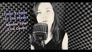 Bonnie Tyler - Total Eclipse of the Heart (Cover by Léa thefiresinger)