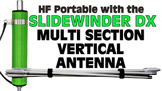 HF Portable with the M1ECC Multi Section Vertical Antenna