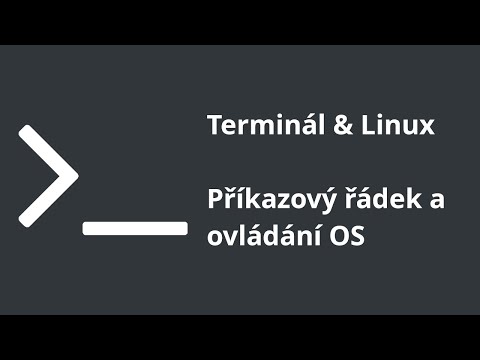 Terminál & Linux - Příkazový řádek a ovládání operačního systému