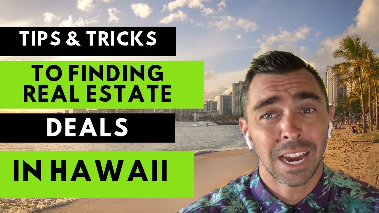 Hawaii Real Estate - Tips & Tricks To Finding Deals - YouTube