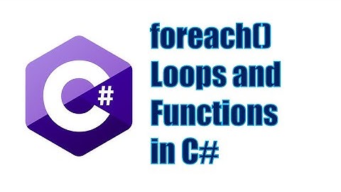 foreach Loops and Function in C#