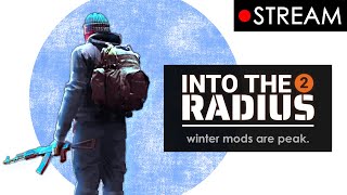 Winter Radius Mods, Im in heaven. (ITR2 Stream)