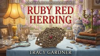 Ruby Red Herring By Tracy Gardner | Audiobook Cozy Mystery Full