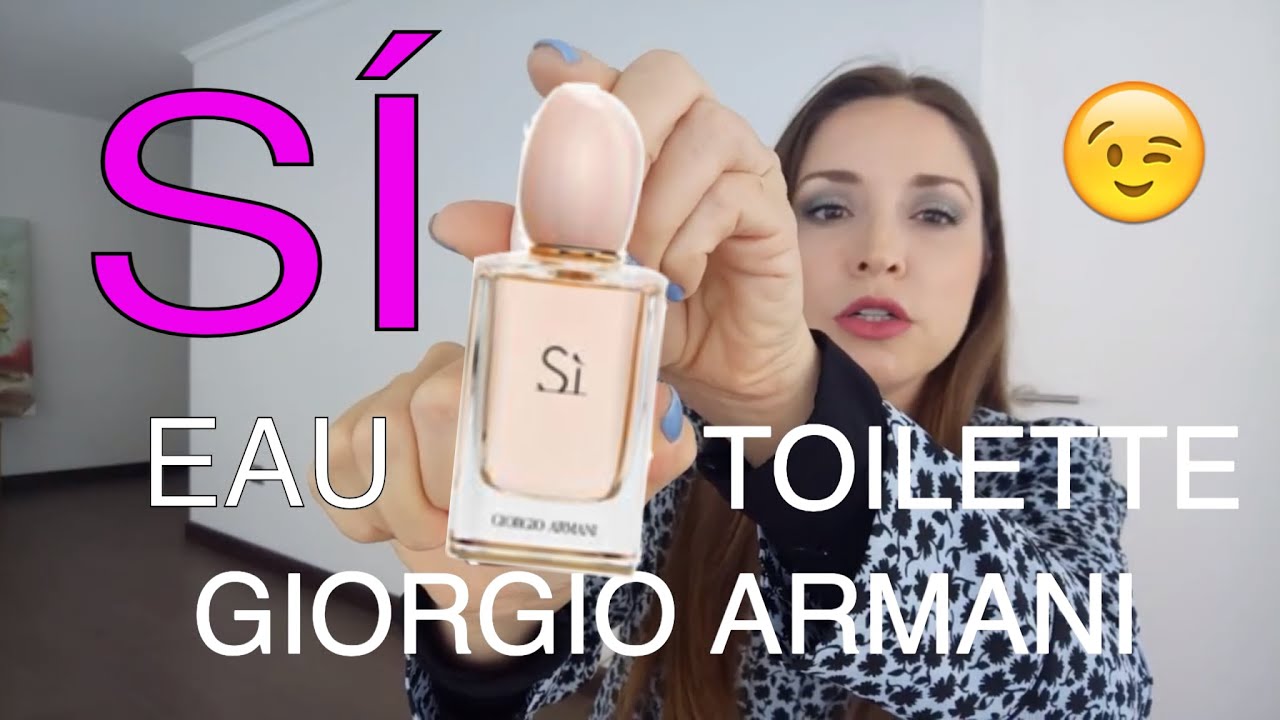 PERFUME SI GIORGIO ARMANI EAU DE TOILETTE 2020 😍 - YouTube