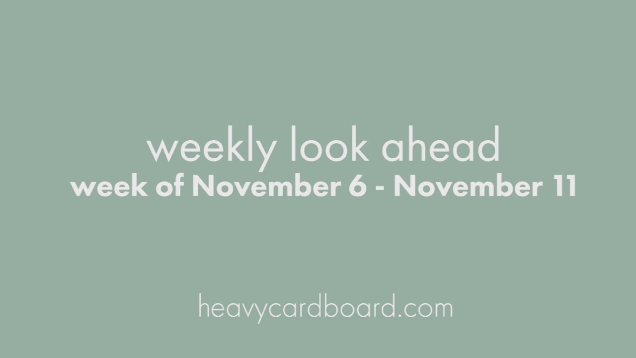 Weekly Look Ahead - November 5, 2017
