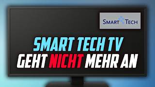 Smart Tech Fernseher geht nicht mehr an & Bildschirm schwarz Problem beheben - Anleitung