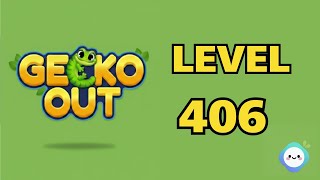 Gecko Out level 406｜章魚Game館 Octopus Game Room