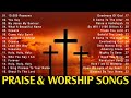 BEAUTIFUL CHRISTIAN WORSHIP MUSIC WITH LYRICS 2023 EVER - BEST CHRISTIAN GOSPEL SONGS COLLECTION