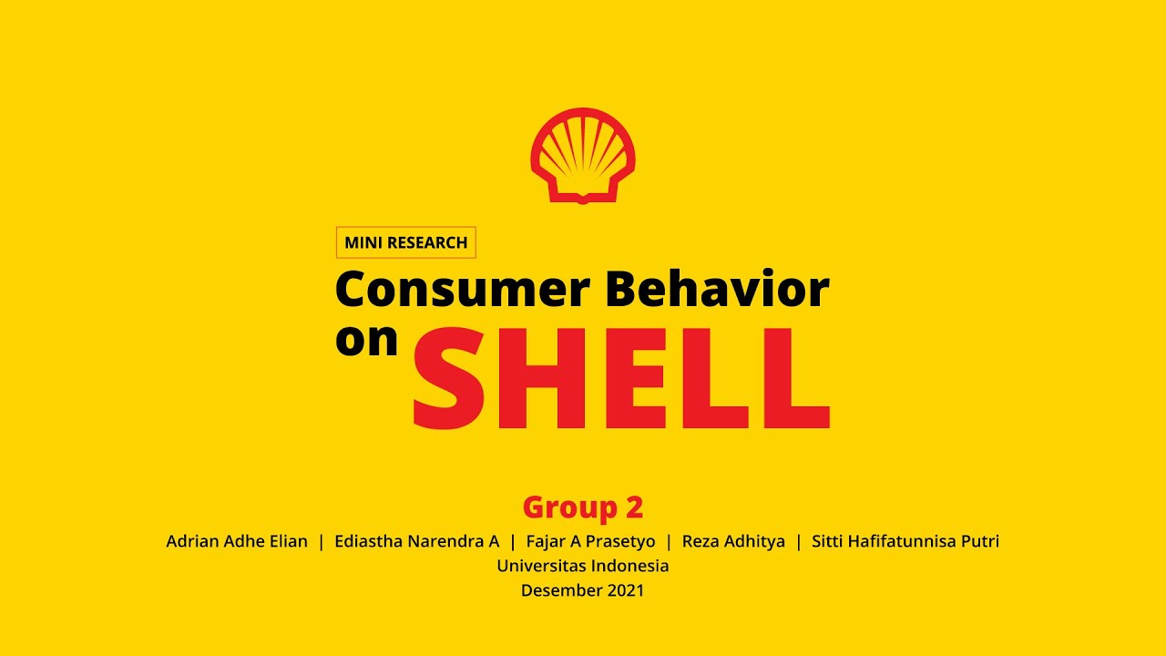 Consumer Behavior on Shell (Mini Research) - Kelompok 2