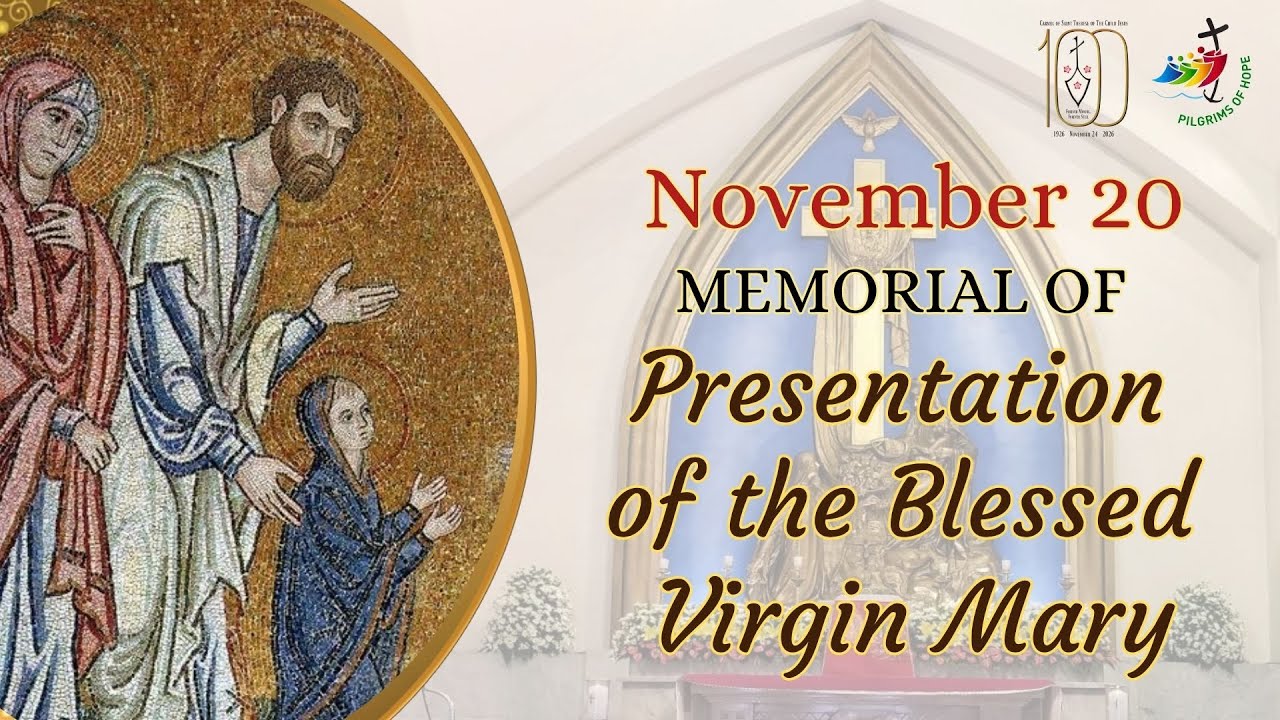 NOV. 21, FRIDAY | LAUDS & HOLY MASS | THE PRESENTATION OF THE BLESSED ...