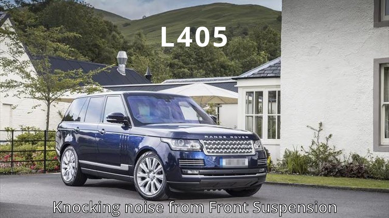 Range Rover L405 Knocking Noise from Suspension - YouTube