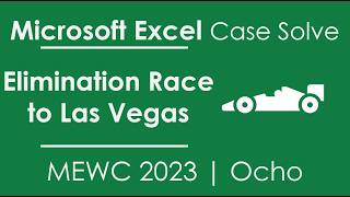 Elimination Race to Las Vegas | Excel Case Solve | MEWC 2023