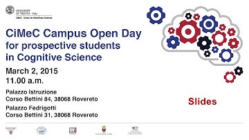 CIMeC Campus Open Day 2015 - for prospective students in Cognitive Science - pc slides