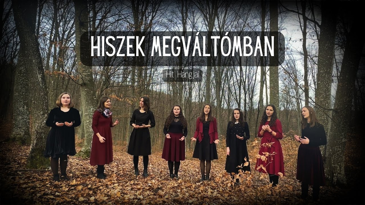 Hiszek Megváltomban - Hit Hangjai csoport | Nancy és a lányok