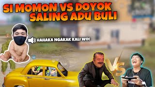 PERDANA !!!! DOYOK VS SI MOMON SALING BULI🤣🤣 PUBG MOBILE INDONESIA