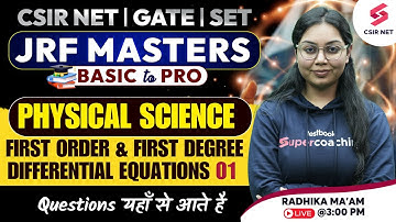 CSIR NET | Physical Science | First Order & First Degree Differential Equations 01 | Radhika Ma