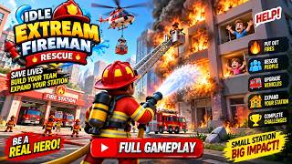 Idle Extream Fireman Rescue Guide
