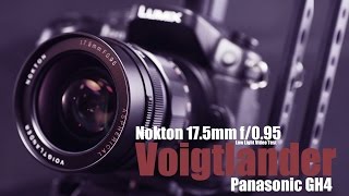Voigtlander Nokton 17.5mm f/0.95 lens 4K video test (Filmed it