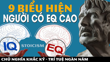 9 Biểu Hiện Của Người Có EQ Cao, Biết Đối Nhân Xử Thế Thông Minh, Biết Tạo Đường Lui Cho Mình
