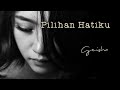 Download Lagu Geisha ~ Pilihan Hatiku (lyrics)