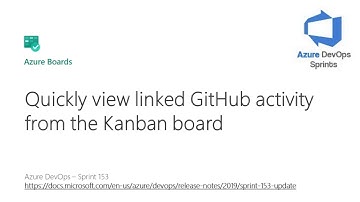 #azuredevopssprints 153 - Quickly view linked GitHub activity from the Kanban board