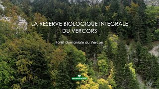 La réserve biologique intégrale du Vercors