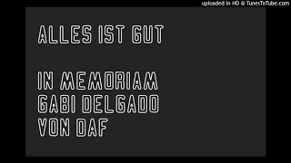 Alles Ist Gut - Gabi Delgado (DAF) - 1981