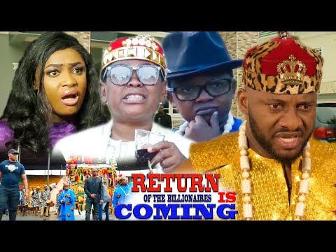 Return Of The Billionaires Is Coming {Full Movie} – Yul Edochie|Aki & Pawpaw| 2019 Nollywood Movie