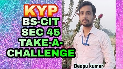 BS CIT SESSION 45 TAKE -A-CHALLENGE