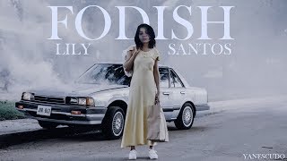 Video thumbnail of "Lily Santos - Fodish (Censored Version)"