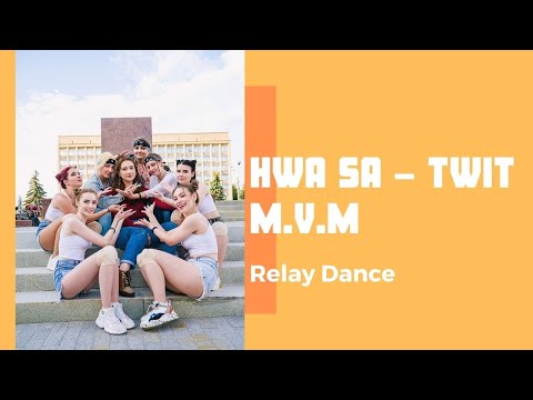 Hwa Sa(화사) _ TWIT(멍청이) | RELAY DANCE BY M.V.M