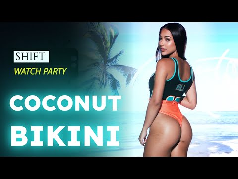 COCONUT BIKINI! Bikini Watch Party featuring Coconut Bikinis a SHIFT Watch Party episode 103