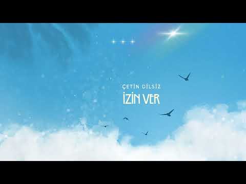 Çetin Dilsiz - İzin Ver (Official Audio)