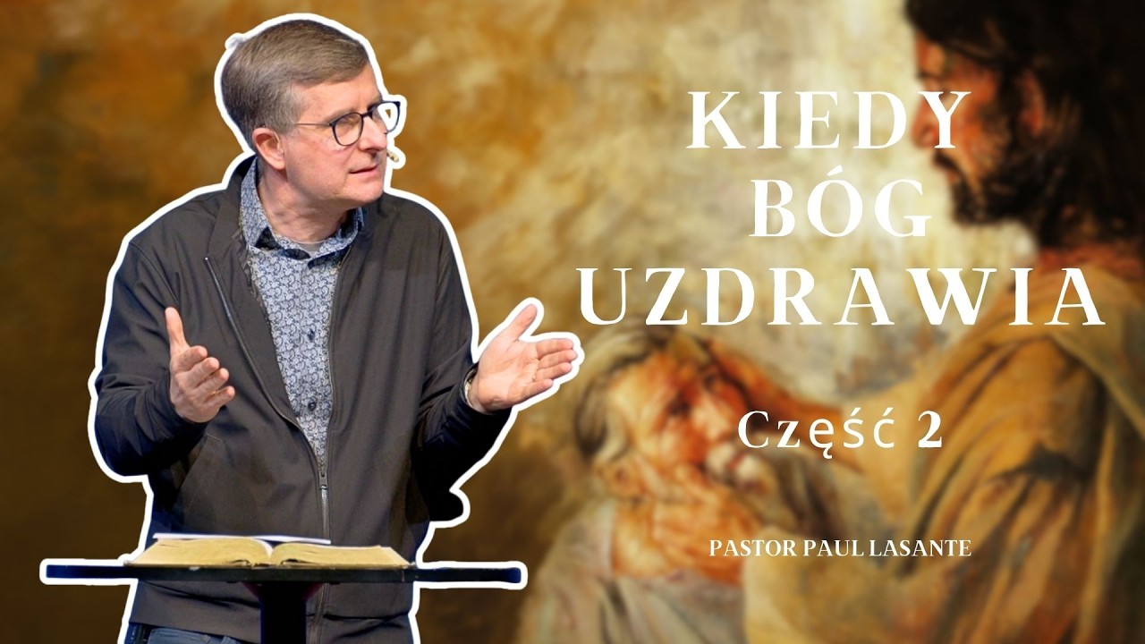 Kiedy Bóg Uzdrawia - Część 2 | 8 lutego 2026 r.