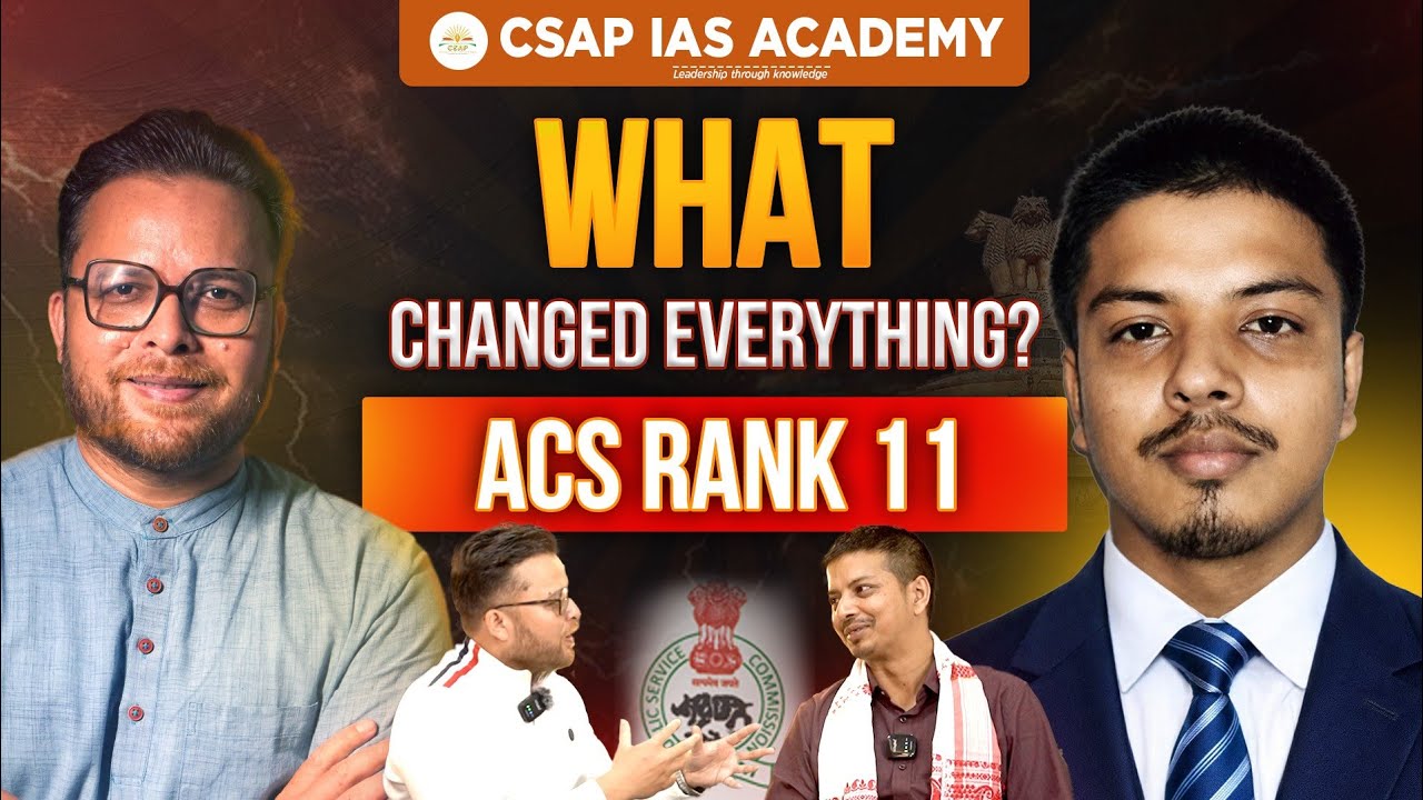 How Abdul Motlib Secured ACS Rank 11 in APSC CCE 2024 | Full Success Strategy | CSAP IAS Academy