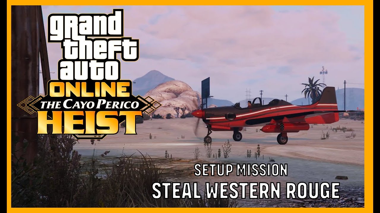 GTA Online: The Cayo Perico Heist | Steal Western Rouge