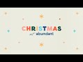 #ChurchOnline | Christmas at Abundant: Part 4