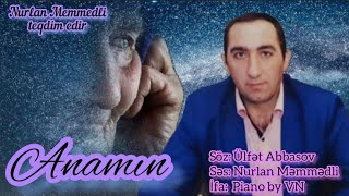 Anamın - Ülfət Abbasov (Şer) #Anamin #UlfetAbbasov #ser #seir