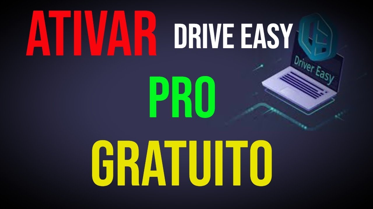 🔧 Como Ativar o Drive Easy GRÁTIS Passo a Passo [Atualizado] 🚀