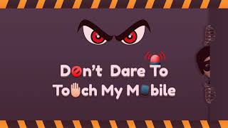 Don't Dare to Touch my Mobile- Security App screenshot 4