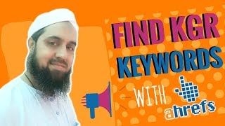 How to Find KGR Keywords with Ahrefs - Rank Fast Without Backlinks How to Find KGR Keywords with Ahrefs - Rank Fast Without Backlinks