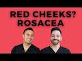 ROSACEA - DERMATOLOGIST DEEP DIVE