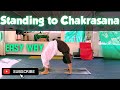 Standing to chakrasana  easy way 