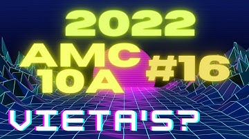 2022 AMC 10A #16: THAT