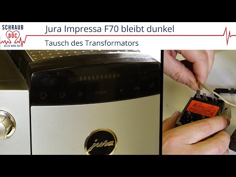 Jura Impressa F70 bleibt dunkel - Trafo tauschen