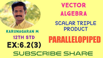 12th STD Maths Ex:6.2(3). If volume of parallelopiped is 90 cu units.....
