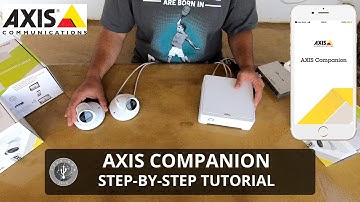 Axis Camera Companion - Step by step Tutorial