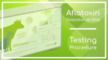 AflaSensor nova - Testing Procedure for Aflatoxin Detection in Milk